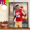 San Francisco 49ers Legend Patrick Willis Is NFL Hall Of Famer Home Decor Wall Art Poster Canvas