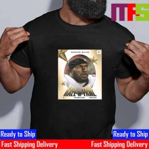 San Francisco 49ers Legend Patrick Willis Is NFL Hall Of Famer Essential T-Shirt