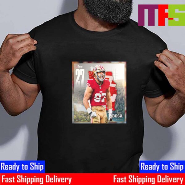 San Francisco 49ers Nick Bosa Top 27 In The NFL Top 100 Essential T-Shirt