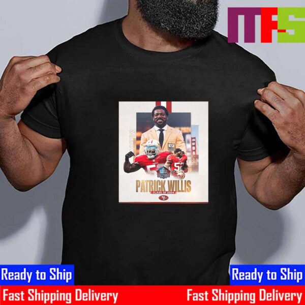 San Francisco 49ers Patrick Willis Pro Football NFL Hall Of Famer Class Of 2024 Essential T-Shirt