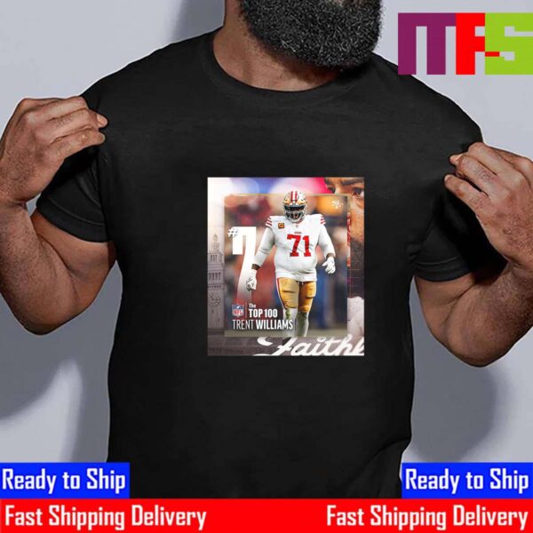 San Francisco 49ers Trent Williams Top 7 In The NFL Top 100 Essential T-Shirt