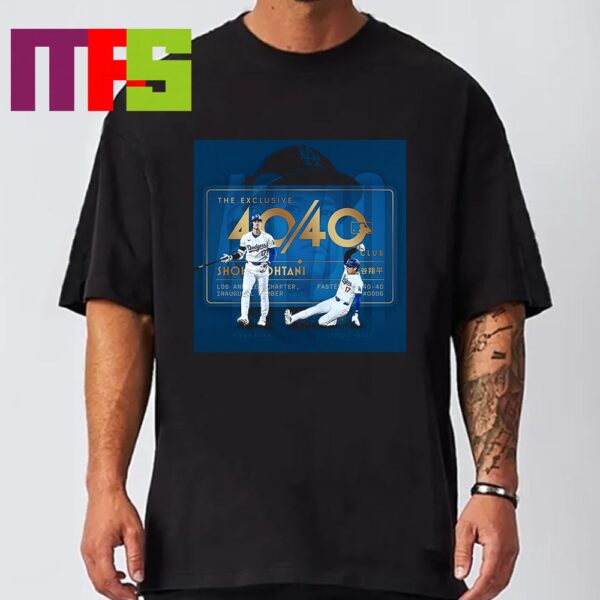 Shohei Ohtani Los Angeles Dodgers MLB 2024 The 6th Player History To Reach The 40 40 Club T-Shirt