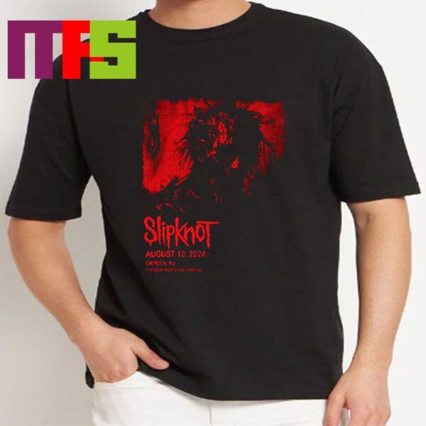 Slipknot At Freedom Mortgage Pavilion Camden NJ 2024 Tour 25th Anniversary Here Come The Pain On August 10th Unisex T-Shirt