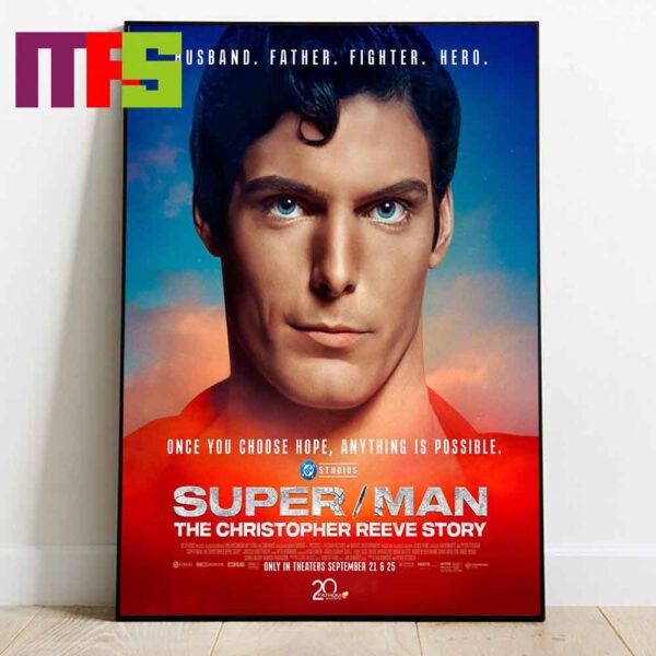 Superman The Christipher Reeve Story Only In Theaters On September 21 And 25 Husband Father Fighter Hero Home Decor Poster Canvas