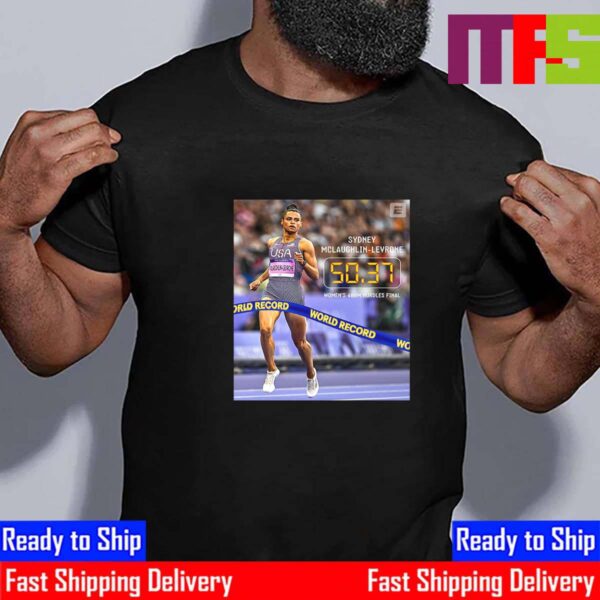 Sydney Mclaughlin-Levrone Broke World Record In The Womens 400m Hurdles For The 6th Time Unisex T-Shirt