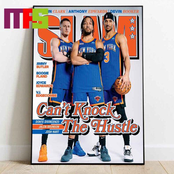 The 2023 2024 Nova Knicks New York Knicks On Cover Slam 249 Donte Divincenzo Jalen Brunson And John Hart NBA 2024 Home Decor Poster Canvas