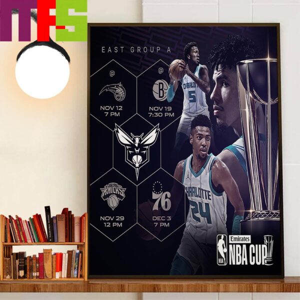 The 2024 Emirates NBA Cup Group Play Schedule Of Charlotte Hornets Home Decor Poster Canvas