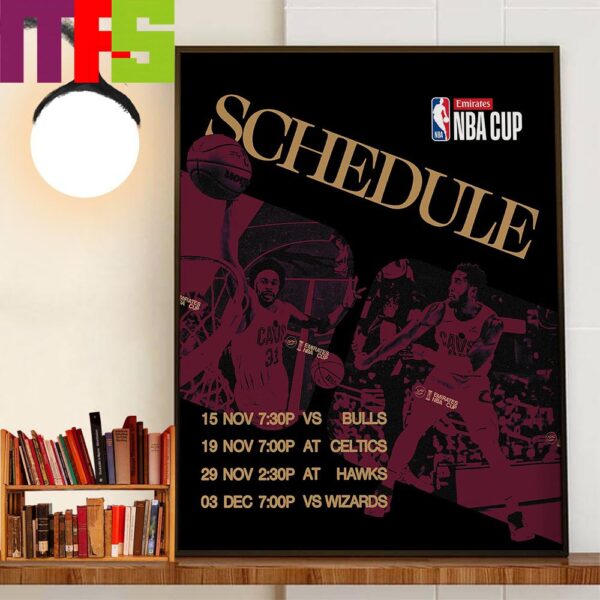 The 2024 Emirates NBA Cup Group Play Schedule Of Cleveland Cavaliers Home Decor Poster Canvas