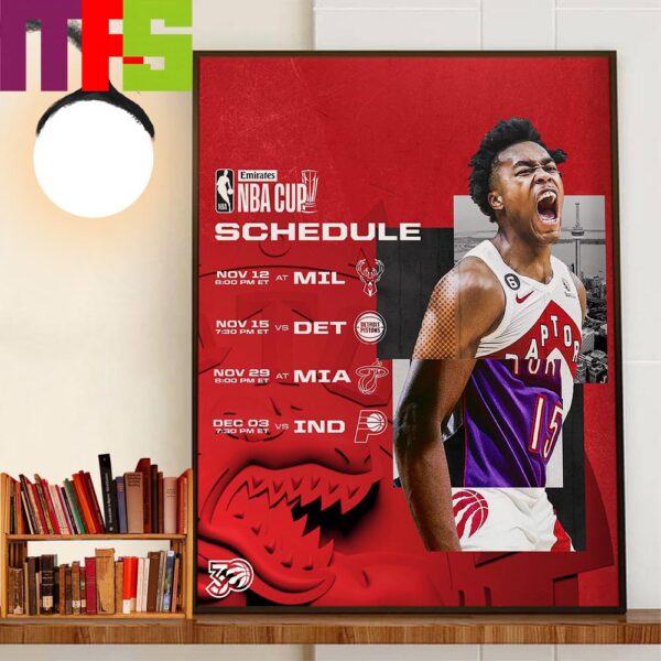 The 2024 Emirates NBA Cup Group Play Schedule Of Toronto Raptors Home Decor Poster Canvas