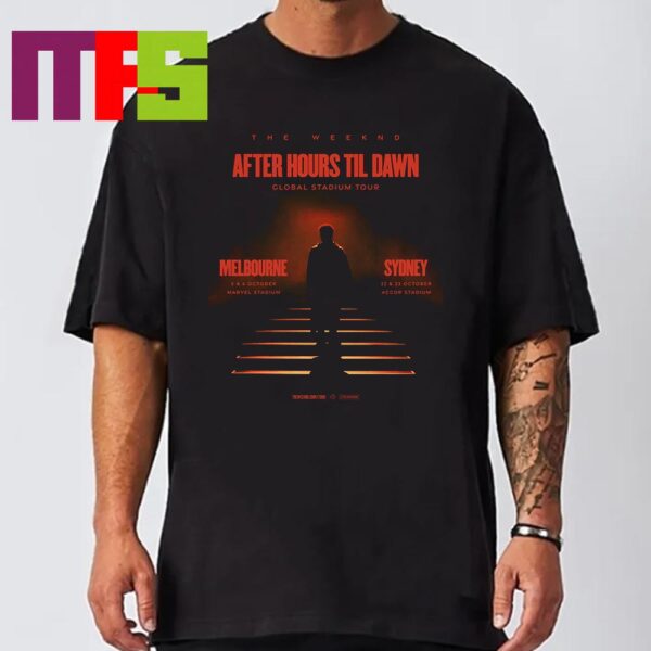 The Weeknd After Hours Til Dawn Global Stadium Tour 2024 Melbourne Sydney T-Shirt