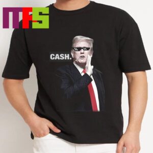 Trump Cash Meme Donald Trump Funny Essential T Shirt