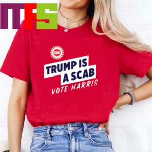 Uaw Trump Is A Scab Vote Harris Classic T-Shirt