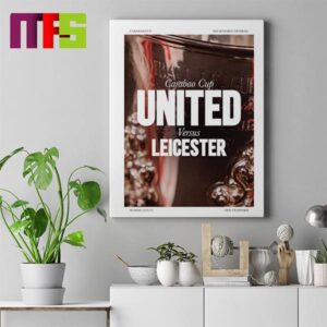 Carabao Cup 4th Round Season 2024-25 Is Set For Manchester United Vs Leicester City at Old Trafford Home Decor Poster Canvas