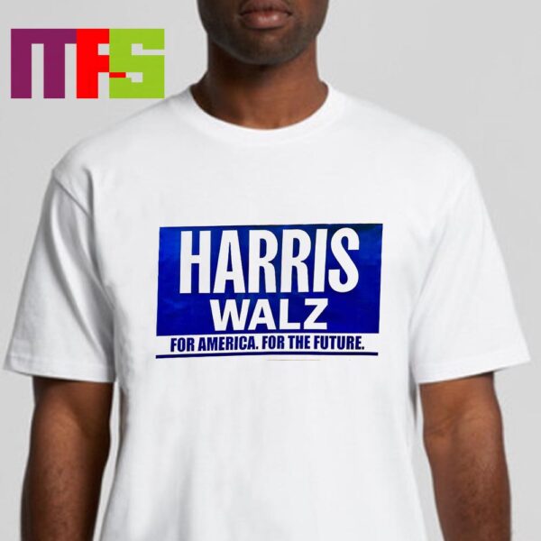 Harris Walz For America For The Future Classic T-Shirt