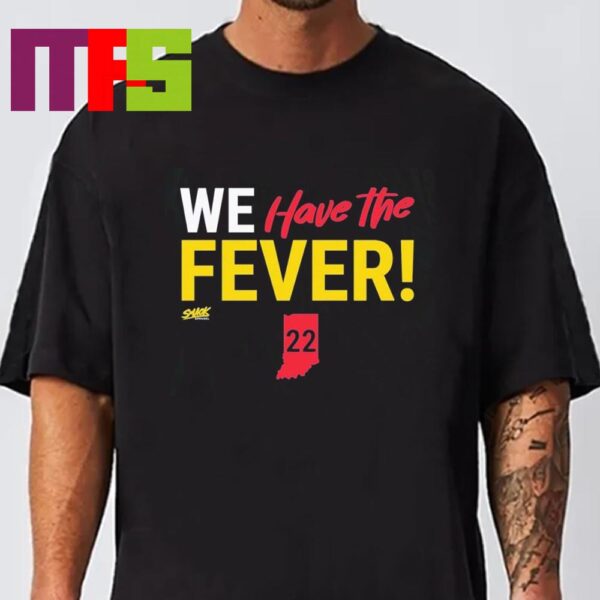 Indiana Fever Caitlin Clark We Have The Fever Classic T-Shirt