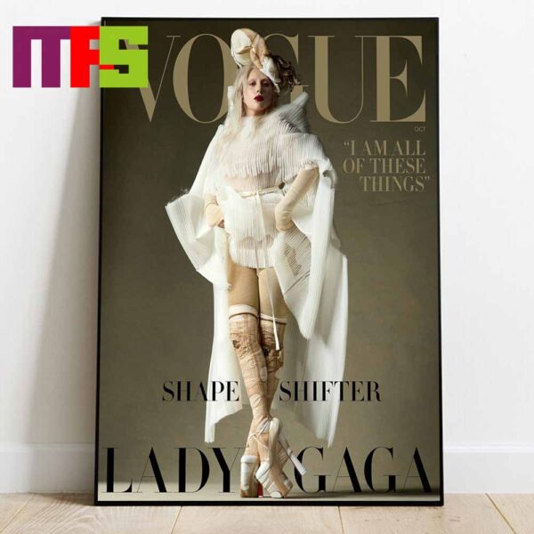 Lady Gaga On Vogue Magazine 2024 Lam All Of These Things Home Decor Poster Canvas