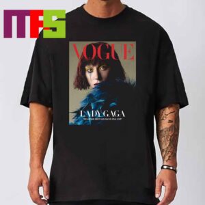 Lady Gaga On Vogue Magazine 2024 The Mssing Piece Was Having Real Love Classic T-Shirt Lady Gaga On Vogue Magazine 2024 The Mssing Piece Was Having Real Love Classic T-Shirt