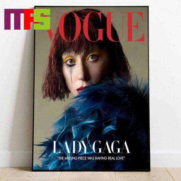 Lady Gaga On Vogue Magazine 2024 The Mssing Piece Was Having Real Love Home Decor Poster Canvas