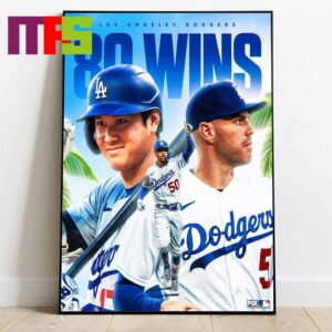 Los Angeles Dodgers Are The First Team To Reach 80 Wins Season 2024 Home Decor Poster Canvas