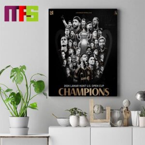 Los Angleges Football Club Is The Champion Of Lamar Hunt US Open Cup 2024 Home Decor Poster Canvas