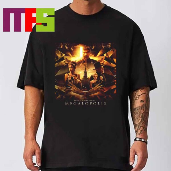 New Poster Megalopolis Movie 2024 Francis Ford Coppola Only In Theaters September 27th Unisex T-Shirt