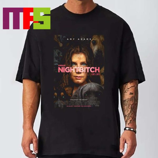 New Poster Nightbitch Starring Amy Adams In Theaters December 2024 Unleash The Beast Classic T-Shirt