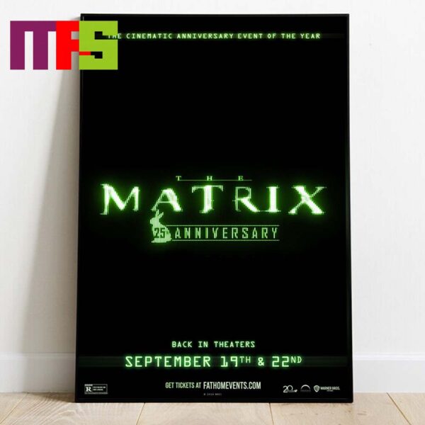 Official 25th Anniversary Poster For The Matrix Movie Returning To Theaters In September 19 And 22 2024 Home Decor Poster Canvas
