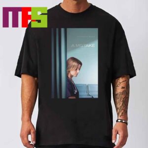 Official Poster A Mistake Movie Starring Elizabeth Banks Unisex T-Shirt