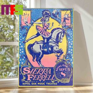 Official Sierra Ferrell At Royal OAK Music Theatre Royal Oak HI 2024 On September 8th Poster Decor Official Sierra Ferrell At Royal OAK Music Theatre Royal Oak HI 2024 On September 8th Poster Decor