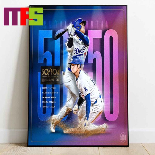 Shohei Ohtani Los Angeles Dodgers First Player In MLB History With 50 Home Runs And 50 Steals In One Season 2024 Poster Canvas