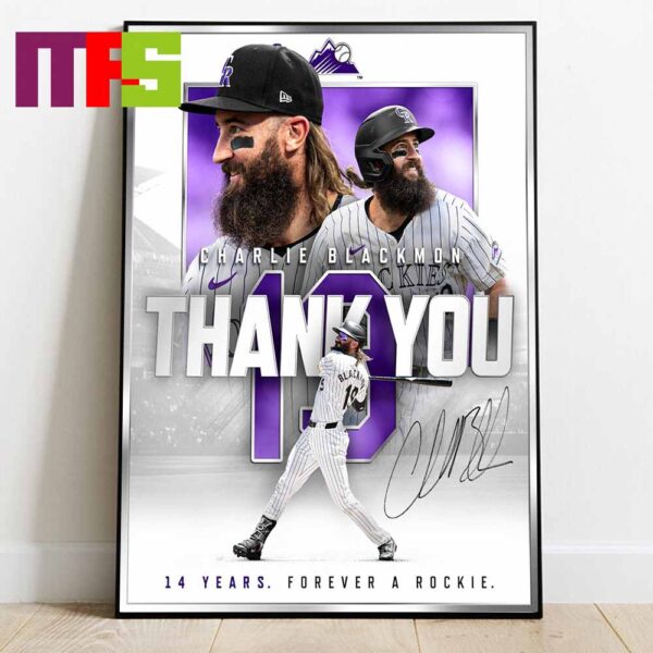 Thank For Charlie Blackmon Colorado Rockies MLB 14 Years Forever A Rockie Signature Home Decor Poster Canvas