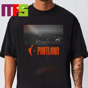 WNBA Portland Oregon 2024 Welcome To The W Unisex T-Shirt