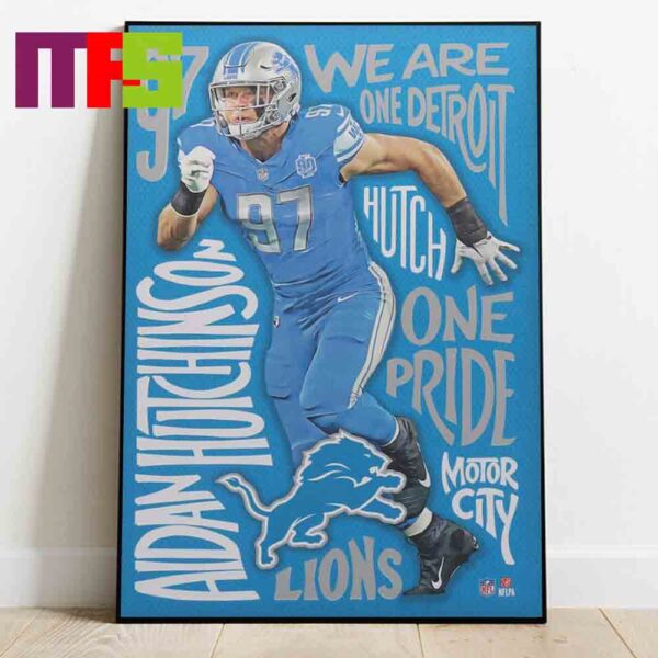 Aidan Hutchinson Detroit Lions NFL Winning Words We Are One Detroit Hutch One Pride Motor City Home Decor Poster Canvas