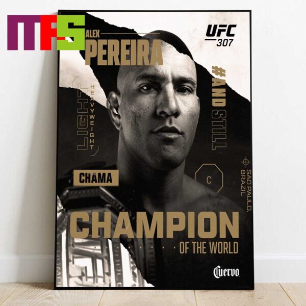 Alex Pereira Champion Of The World 2024 UFC 307 Sao Paulo Brazil Light Heavy Weight Home Decor Poster Canvas