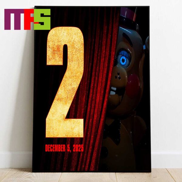 Five Nights At Freddys 2 Movie In Theaters December 5 2025 Home Decor Poster Canvas