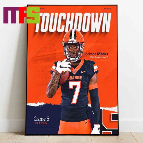 Jackson Meeks Syracuse Football Wide Receiver No 7 Vs UNLV NCAA 2024 Game 5 Home Decor Poster Canvas