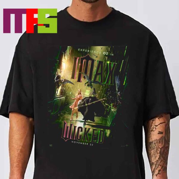 Wicked Movie 2024 Ariana Grande Release On November 23 IMAX Classic T-Shirt