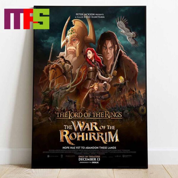 The Lord Of The Rings The War Of The Rohirrim Realease In Theater December 13th Home Decor Poster Canvas